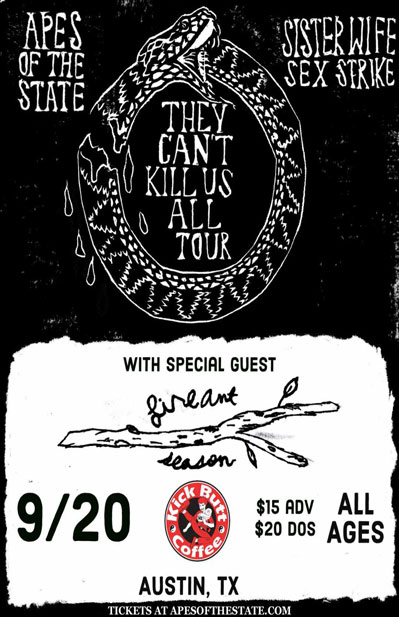 They Can't Kill Us All TOUR! with Apes of the State, Sister Wife Sex Strike, Fire Ant Season